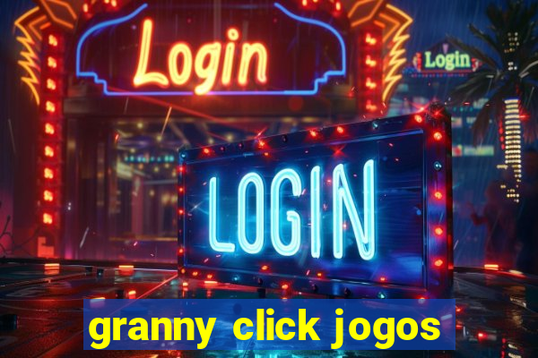 granny click jogos